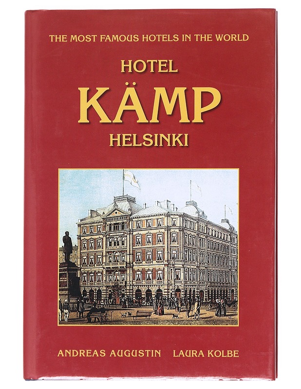 Hotel Kämp Helsinki - Augustin, Andreas - Historiakirjat - 10105608714 - 0