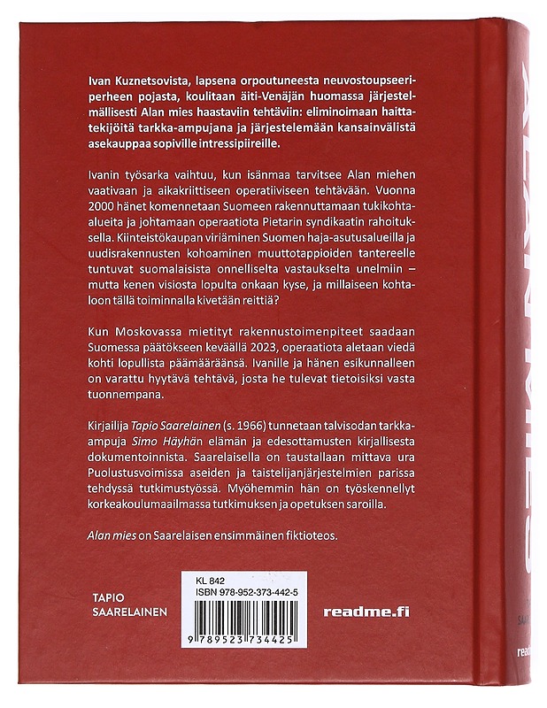 Alan mies : Venäjän salahankkeen kätyri - Tapio Saarelainen - Romaanit ja novellit - 10105608753 - 1