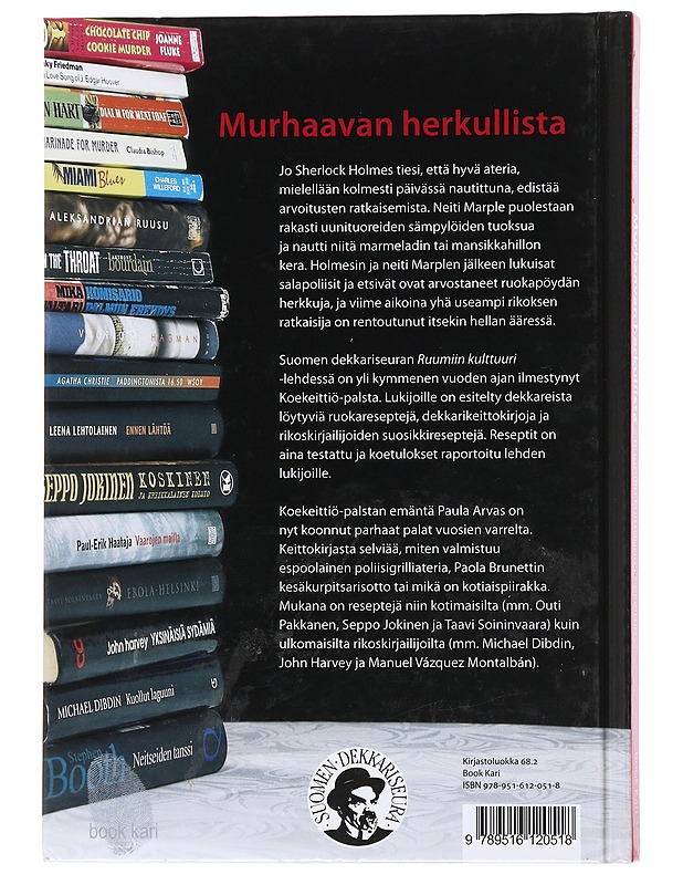 Murhaavan herkullista / Ruumiin kulttuurin koekeittiö - Arvas, Paula - Ruokakirjat - 10105608764 - 1