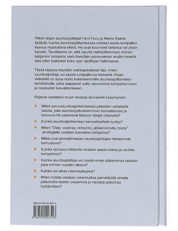 Asuntosijoittamisen lumipalloefekti : kuinka nopeuttaa asuntosijoittamisella vaurastumista? - Huru, Harri - Tietokirjat ja oppaat - 10105608768 - 1