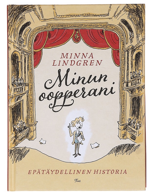 Minun oopperani : epätäydellinen historia - Lindgren, Minna - Historiakirjat - 10105608787 - 0