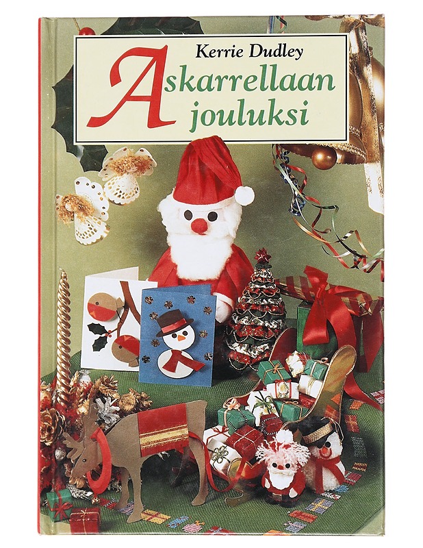 Askarrellaan jouluksi - Dudley, Kerrie - Käsityökirjat - 10105608790 - 0