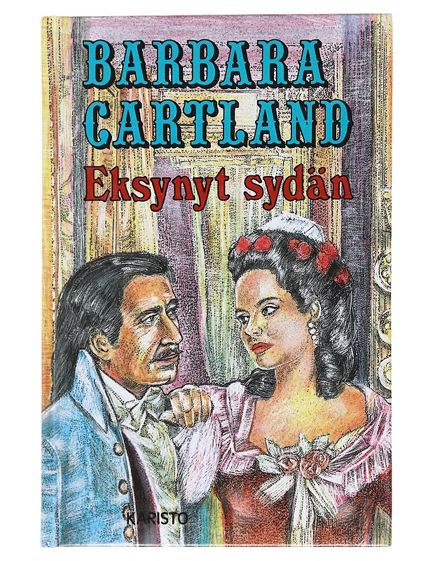 Eksynyt sydän - Barbara Cartland - Kaunokirjallisuus - 10105608800 - 0