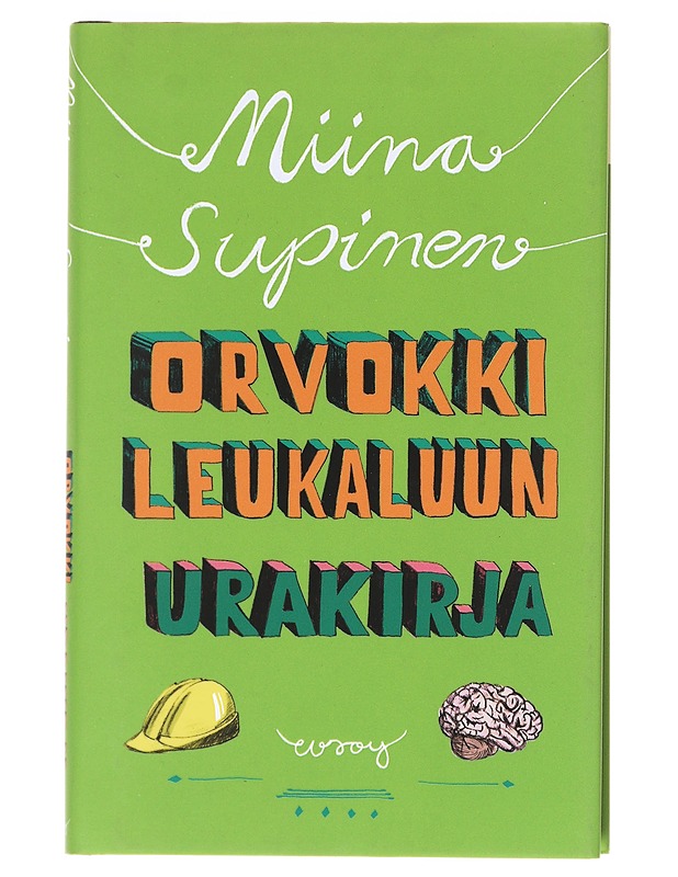 Orvokki Leukaluun urakirja - Miina Supinen - Kaunokirjallisuus - 10105608811 - 0