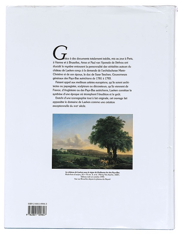 Laeken Un Chateau de l'Europe des Lumieres- Anne van Ypersele de Stribou - Historiakirjat - 10105608845 - 1