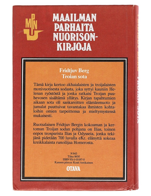Troian sota : muinaiskreikkalaisia jumaluus- ja sankaritarinoita - Berg, Fridtjuv - Nuorten kirjat - 10105608852 - 1
