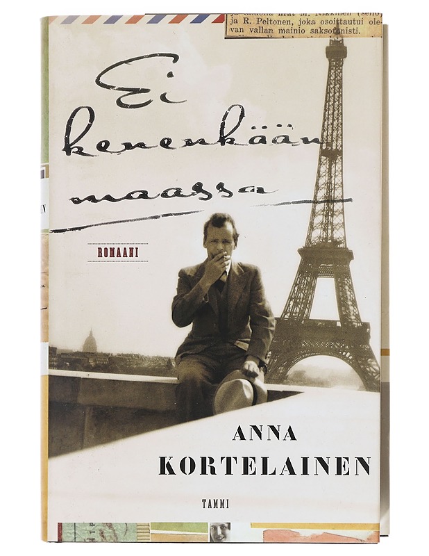 Ei kenenkään maassa / romaani - Anna Kortelainen - Kaunokirjallisuus - 10105608865 - 0
