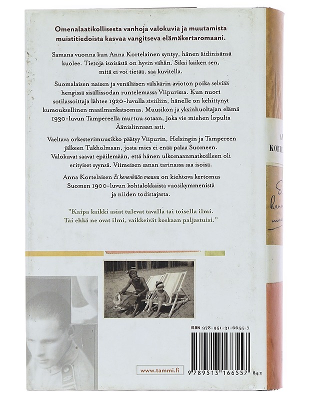 Ei kenenkään maassa / romaani - Anna Kortelainen - Kaunokirjallisuus - 10105608865 - 1