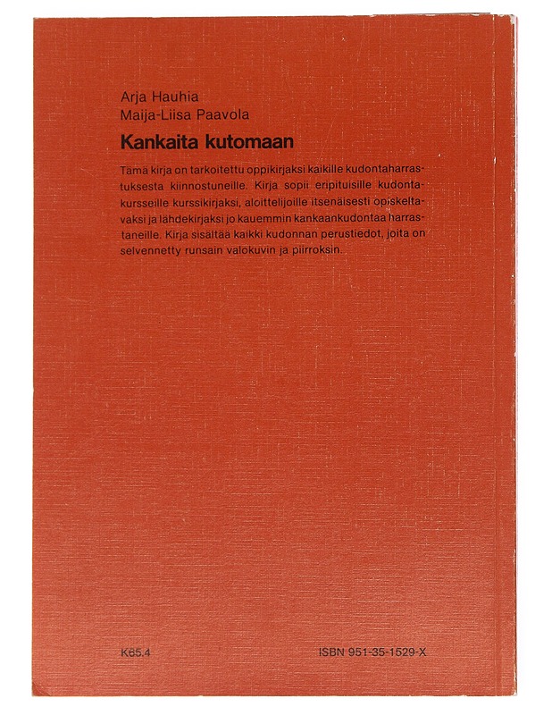 Kankaita kutomaan : kankaankudonnan oppikirja - Hauhia, Arja - Tietokirjat ja oppaat - 10105608891 - 1