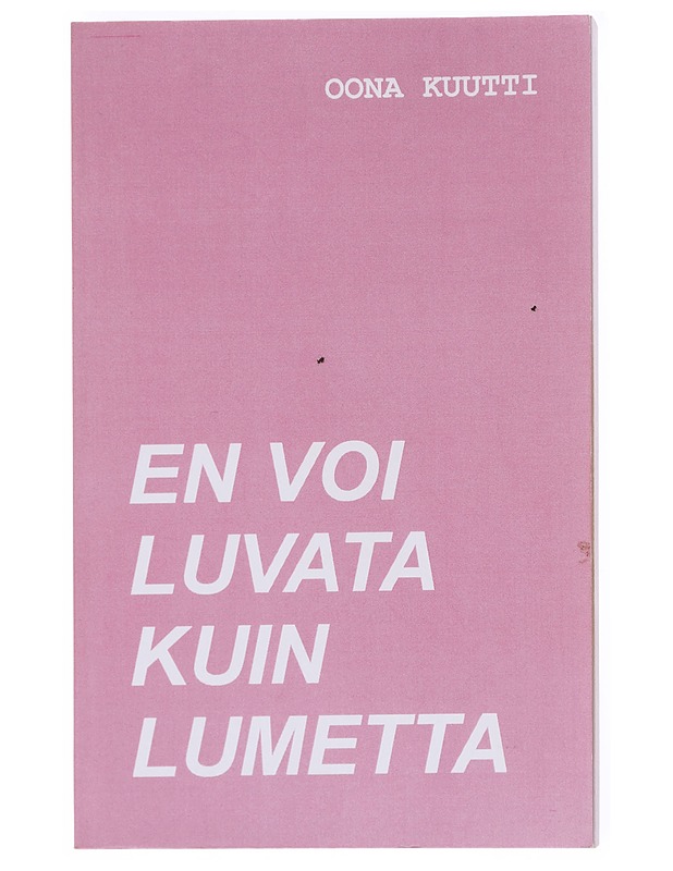 En voi luvata kuin lumetta - Oona Kuutti - Romaanit ja novellit - 10105608896 - 0