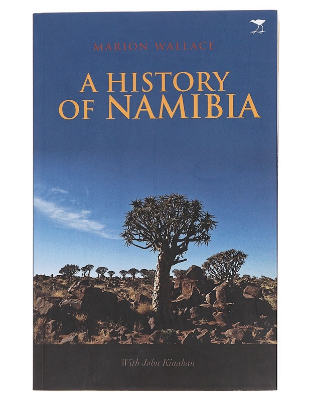 A history of Namibia : from the beginning to 1990 - Wallace, Marion - Historiakirjat - 10105608916 - 0