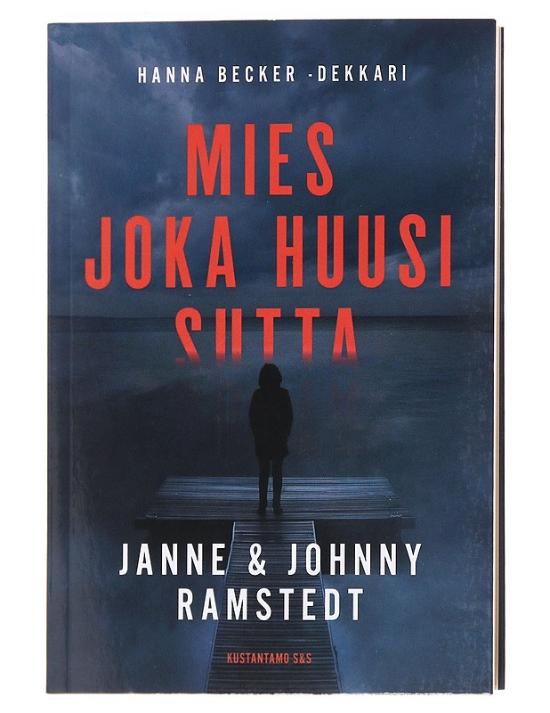 Mies joka huusi sutta - Ramstedt, Janne - Romaanit ja novellit - 10105608934 - 0