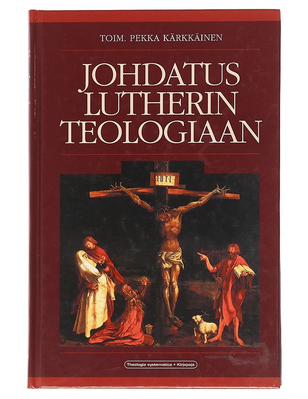 Johdatus Lutherin teologiaan - Kärkkäinen, Pekka - Tietokirjat ja oppaat - 10105608939 - 0