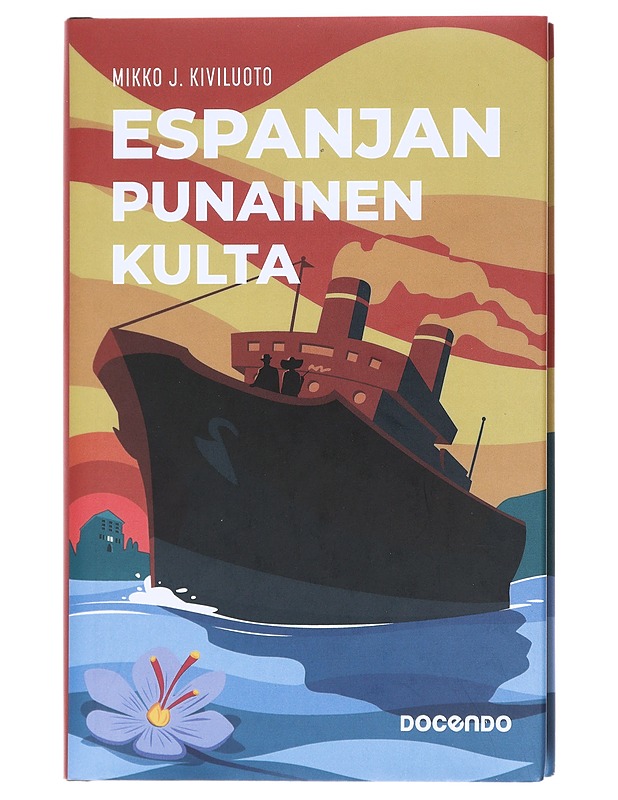 Espanjan punainen kulta - Mikko J. Kiviluoto - Kaunokirjallisuus - 10105608961 - 1