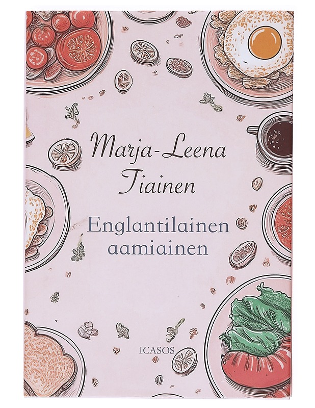 Englantilainen aamiainen - Marja-Leena Tiainen - Romaanit ja novellit - 10105609011 - 0
