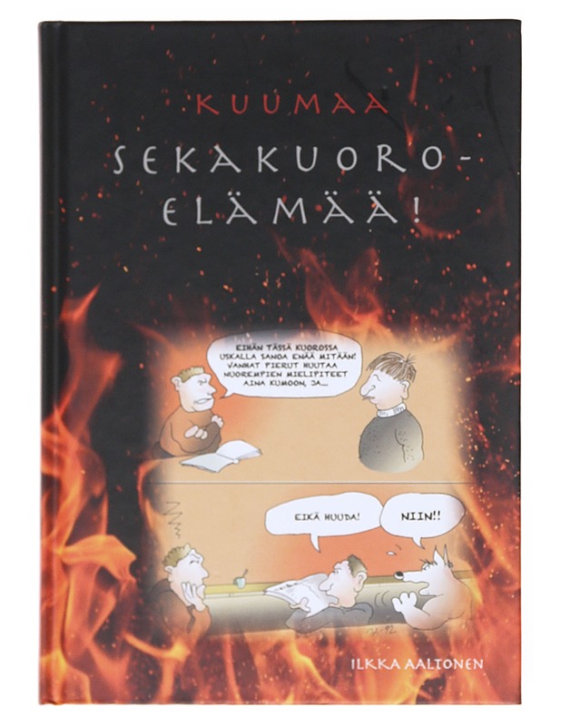Kuumaa sekakuoroelämää! - Aaltonen, Ilkka - Sarjakuvat - 10105609036 - 0