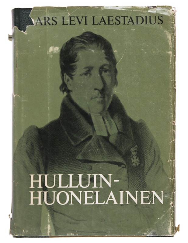 Hulluinhuonelainen - Lars Levi Lestadius - Elämäkerrat ja muistelmat - 10105609060 - 0