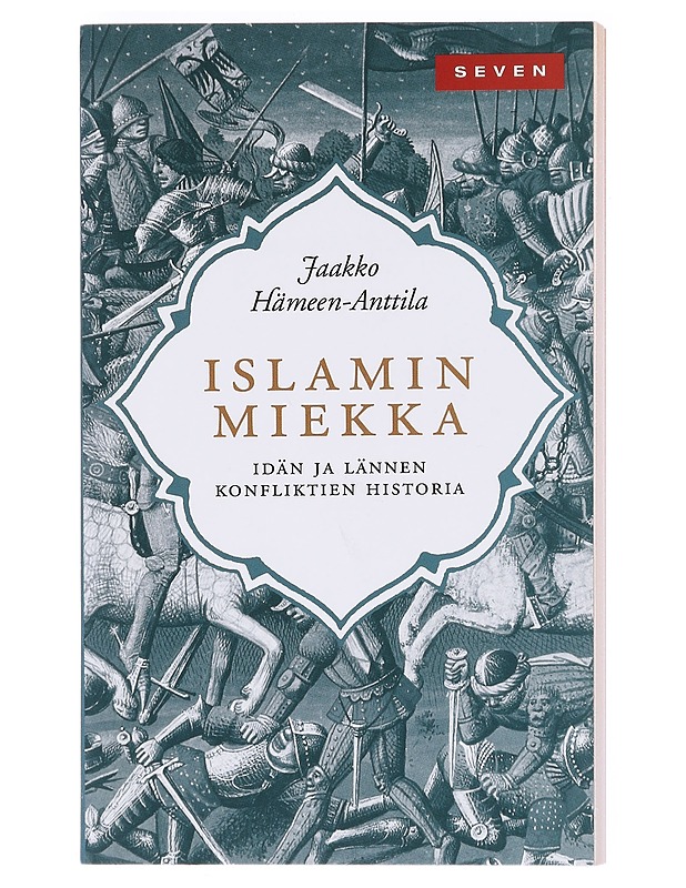 Islamin miekka - Jaakko Hämeen-Anttila - Historiakirjat - 10105609081 - 0