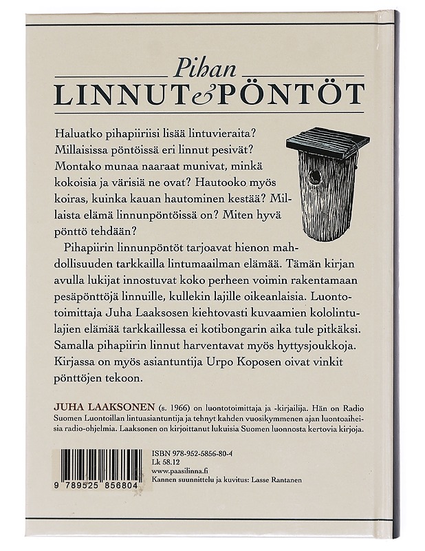 Pihan linnut & pöntöt / eloa pihapiiriin - Laaksonen, Juha - Tietokirjat ja oppaat - 10105609103 - 1