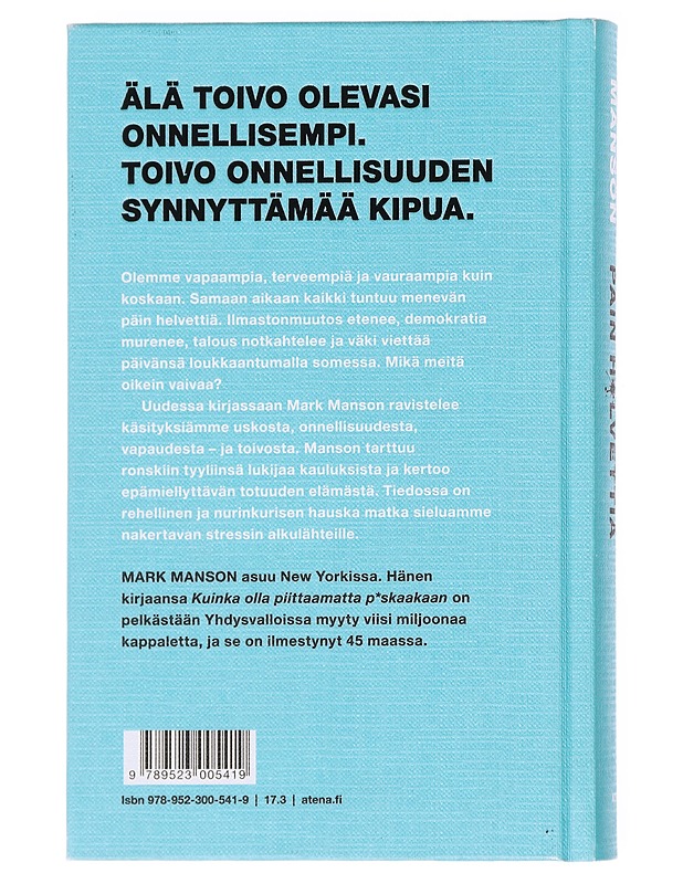 Kaikki menee päin h*lvettiä : nurinkurinen kirja toivosta - Manson, Mark - Tietokirjat ja oppaat - 10105609112 - 1