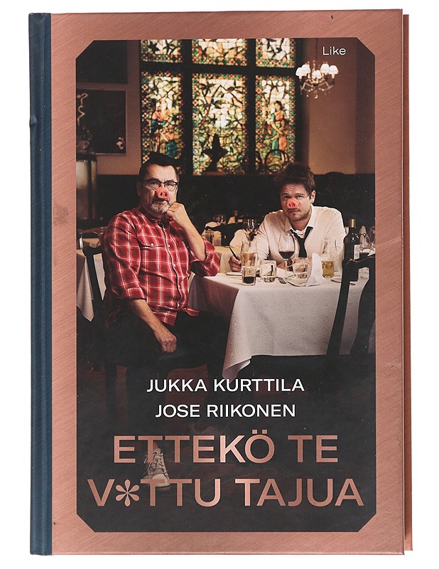 Ettekö te v*ttu tajua - Jukka Kurttila, - Elämäkerrat ja muistelmat - 10105609115 - 0