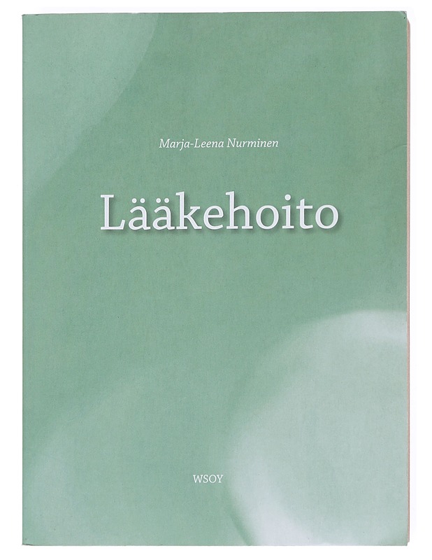 Lääkehoito - Nurminen, Marja-Leena - Tietokirjat ja oppaat - 10105609160 - 0