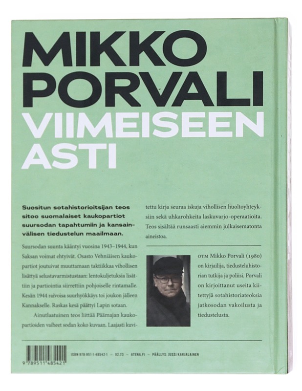 Viimeiseen asti / Päämajan kaukopartio-osasto Vehniäinen 1943-44 - Mikko Porvali - Tietokirjat ja oppaat - 10105609173 - 1