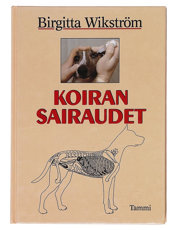 Koiran sairaudet - Wikström, Birgitta - Tietokirjat ja oppaat - 10105609165 - 0
