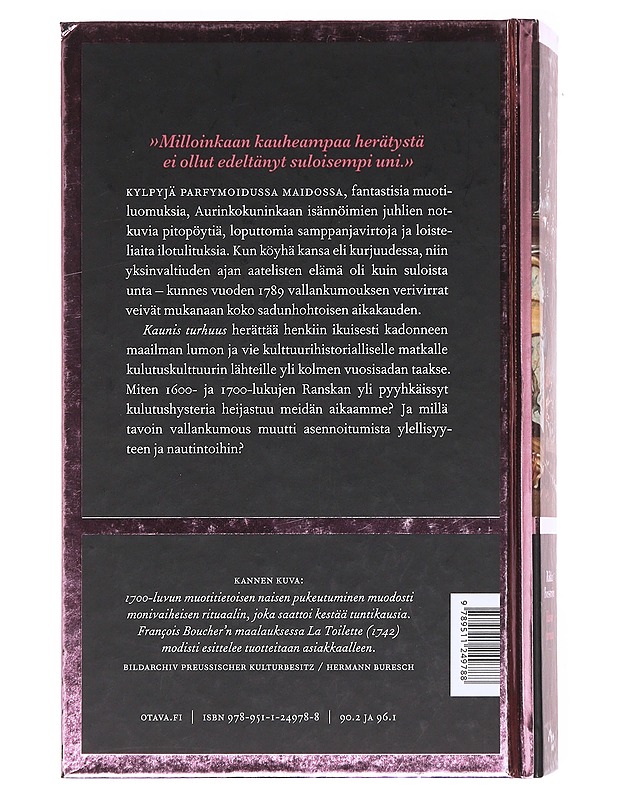 Kaunis turhuus / ylellisyys ja nautinnot yksinvaltiuden ajan Ranskassa - Riikka Forsström - Tietokirjat ja oppaat - 10105609196 - 1