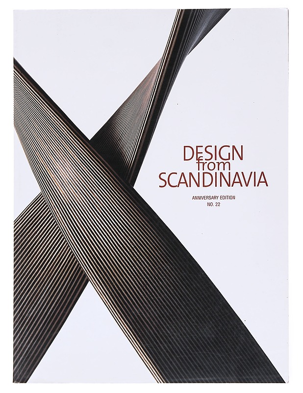 Design from Scandinavia : Anniversary edition no. 22 - Birgitte Bjerregaard - Tietokirjat ja oppaat - 10105609201 - 0