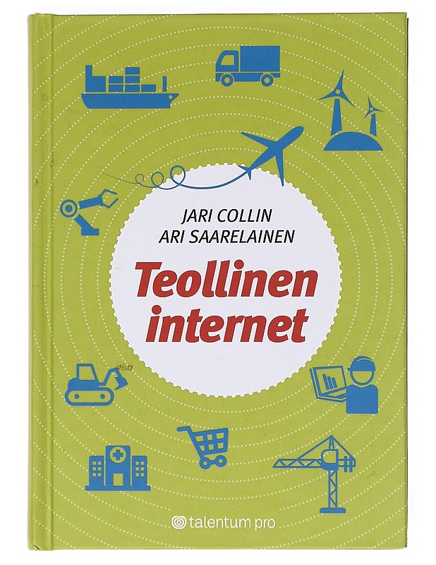 Teollinen internet - Jari Collin - Harrastekirjat - 10105609210 - 0