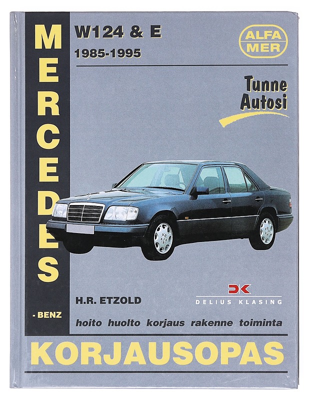 Mercedes-Benz / W124- & E-sarjat 1985-1995 - H. R. Etzold - Harrastekirjat - 10105609216 - 0
