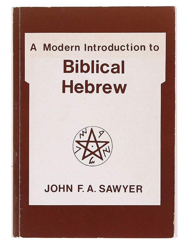 A modern introduction to biblical Hebrew - John F. A. Sawyer - Tietokirjat ja oppaat - 10105609253 - 0