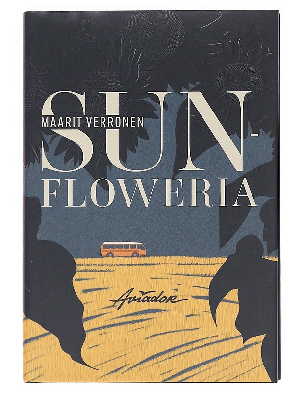 Sunfloweria - Maarit Verronen - Romaanit ja novellit - 10105609274 - 0