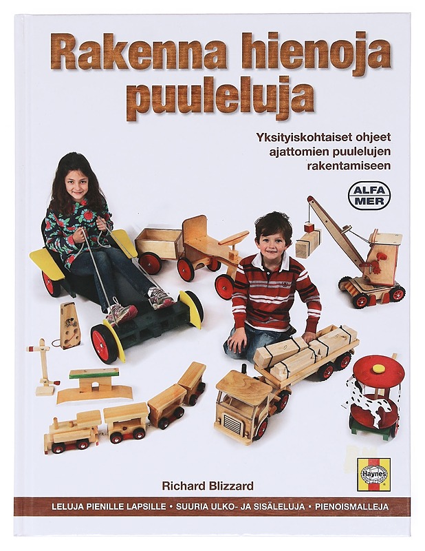 Rakenna hienoja puuleluja - Blizzard, Richard - Tietokirjat ja oppaat - 10105609281 - 0