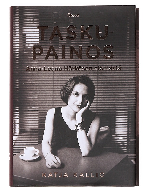 Taskupainos / Anna-Leena Härkösen elämästä - Katja Kallio - Elämäkerrat ja muistelmat - 10105609283 - 0