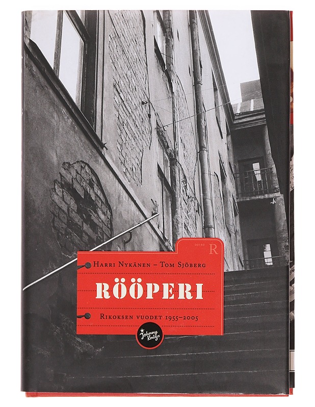 Rööperi : rikoksen vuodet 1955-2005 - Nykänen, Harri - Elämäkerrat ja muistelmat - 10105609297 - 0
