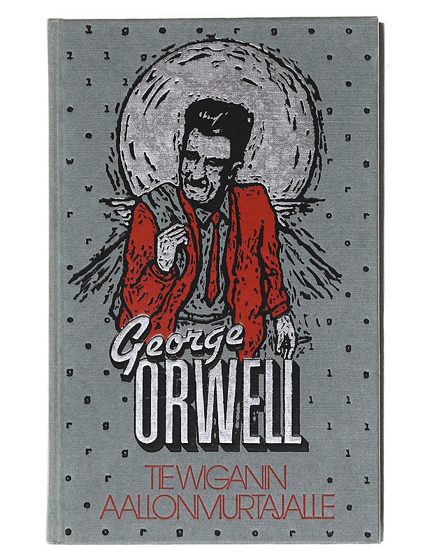 Tie Wiganin aallonmurtajalle - George Orwell - Elämäkerrat ja muistelmat - 10105609304 - 0
