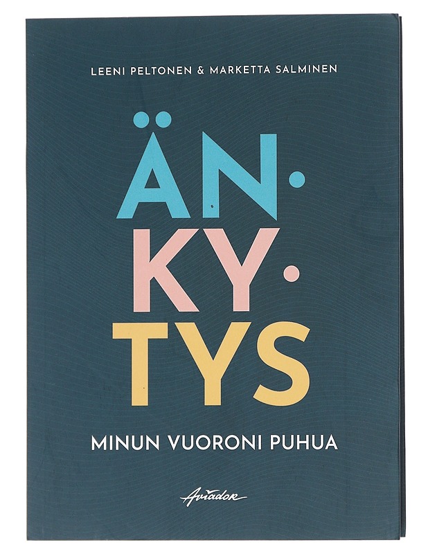 Änkytys : minun vuoroni puhua - Peltonen, Leeni - Tietokirjat ja oppaat - 10105609308 - 0