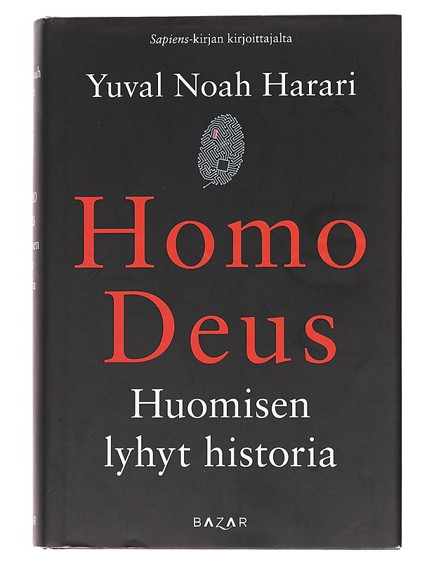 Homo Deus : huomisen lyhyt historia - Harari, Yuval Noah - Tietokirjat ja oppaat - 10105609314 - 0