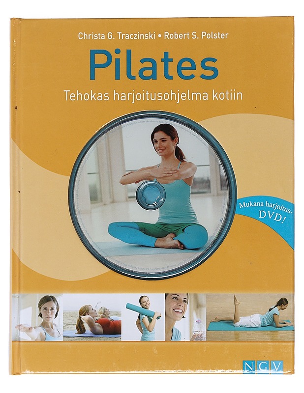 Pilates : tehokas harjoitusohjelma kotiin - Traczinski, Christa G. - Tietokirjat ja oppaat - 10105609317 - 0