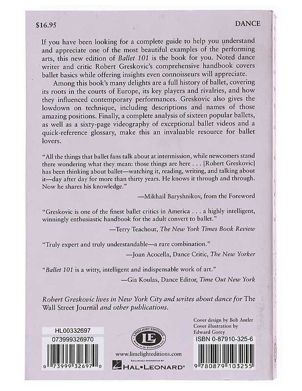 Ballet 101 : a complete guide to learning and loving the ballet - Robert Greskovic - Harrastekirjat - 10105609331 - 1