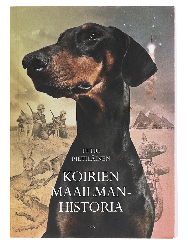 Koirien maailmanhistoria - Petri Pietiläinen - Historiakirjat - 10105609337 - 0