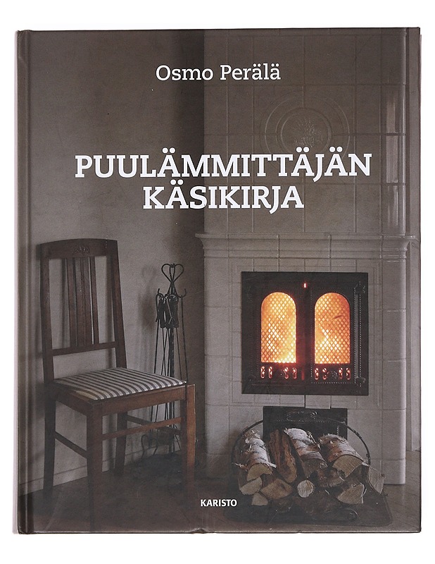 Puulämmittäjän käsikirja - Osmo Perälä - Harrastekirjat - 10105609366 - 0