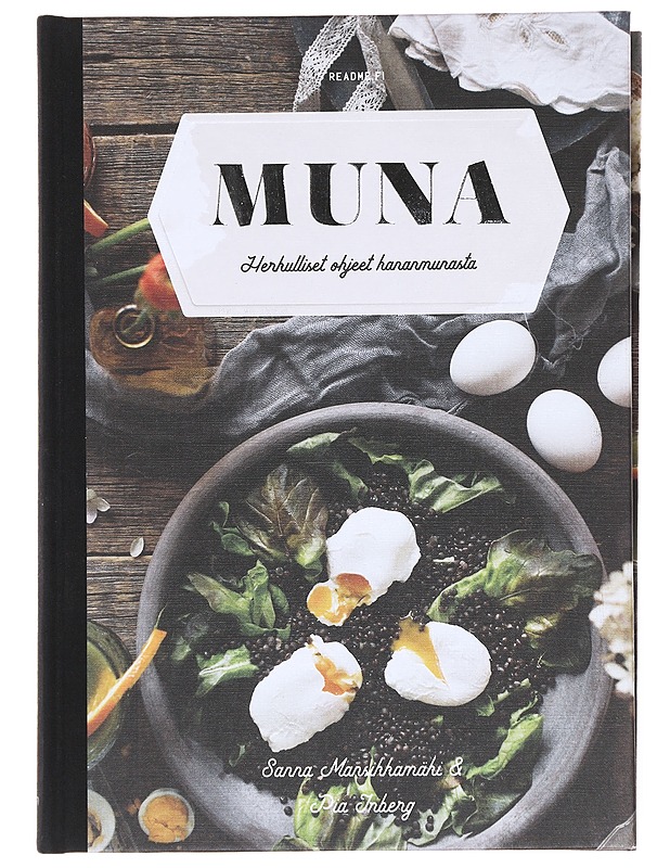 Muna / herkulliset ohjeet kananmunasta - Mansikkamäki, Sanna - Ruokakirjat - 10105609372 - 0