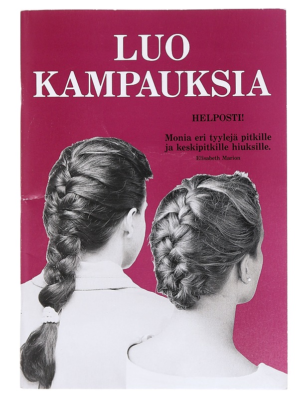 Luo kampauksia helposti! - Elisabeth Marion - Tietokirjat ja oppaat - 10105609381 - 0
