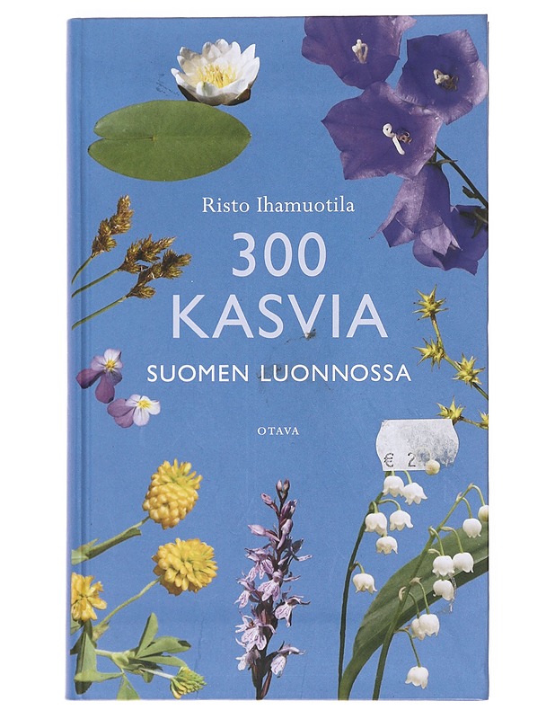 300 kasvia Suomen luonnossa - Risto Ihamuotila - Harrastekirjat - 10105609440 - 0
