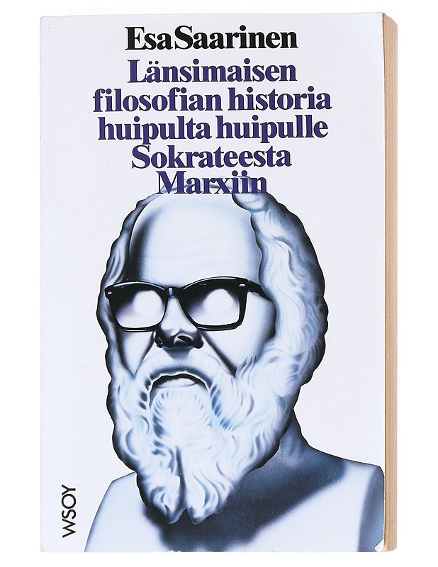 Länsimaisen filosofian historia huipulta huipulle Sokrateesta Marxiin - Esa Saarinen - Elämäkerrat ja muistelmat - 10105609489 - 0