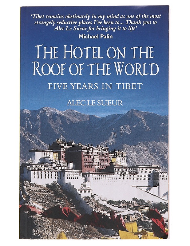  The Hotel on the Roof of the World -  Alec Le Sueur - Elämäkerrat ja muistelmat - 10105609568 - 0