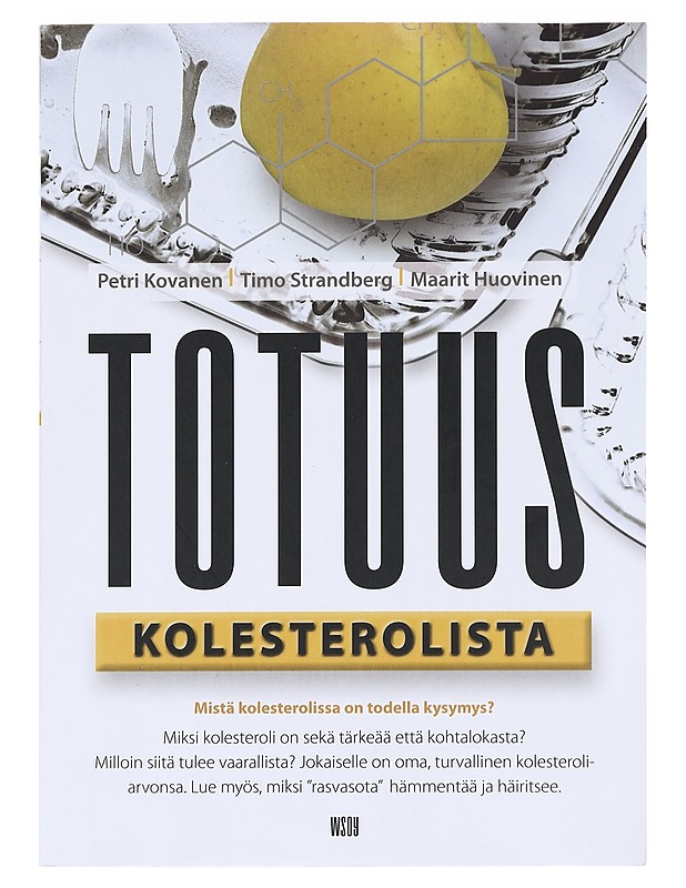 Totuus kolesterolista - Kovanen, Petri - Tietokirjat ja oppaat - 10105609578 - 0